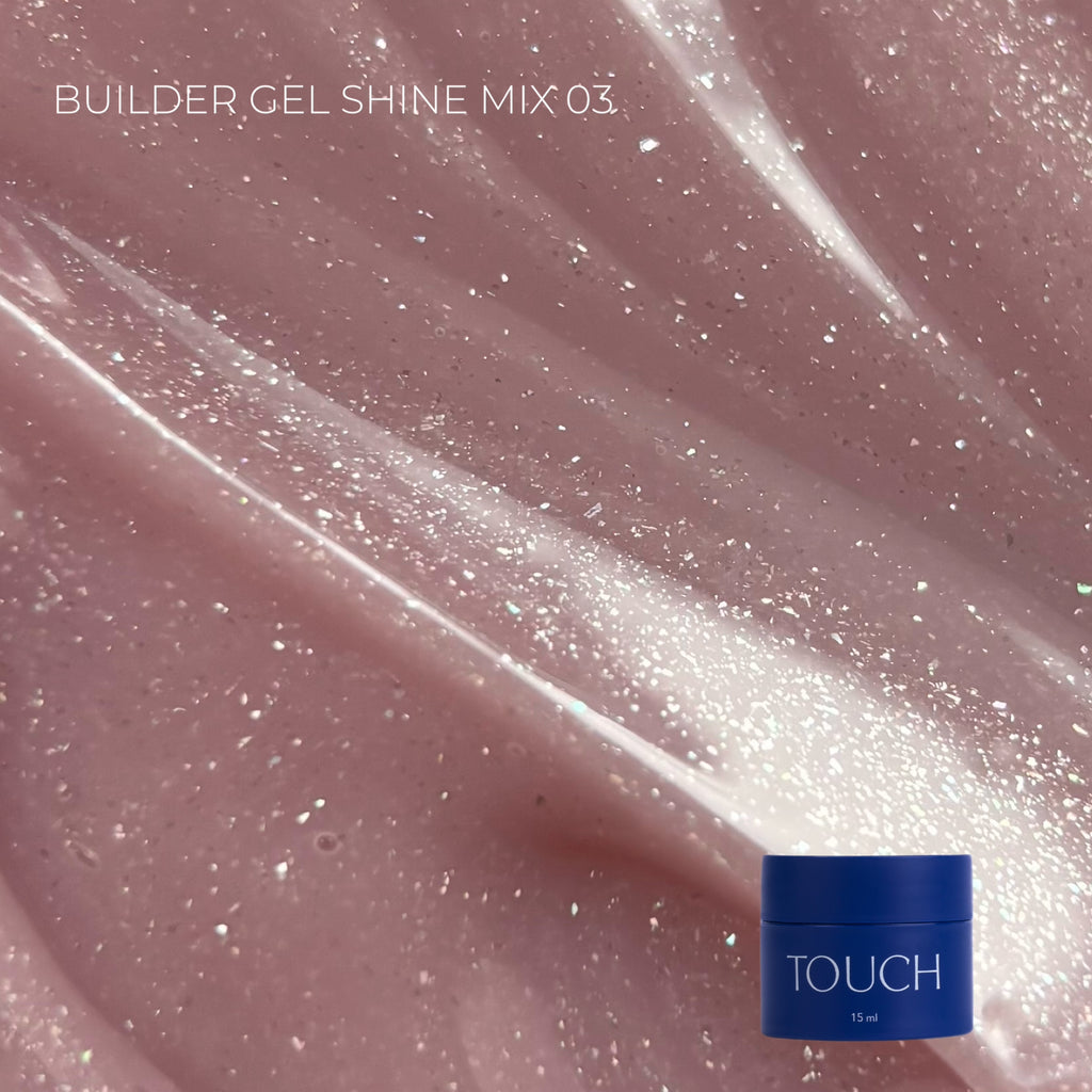 Touch Builder Gel 15ml Shine Mix 03
