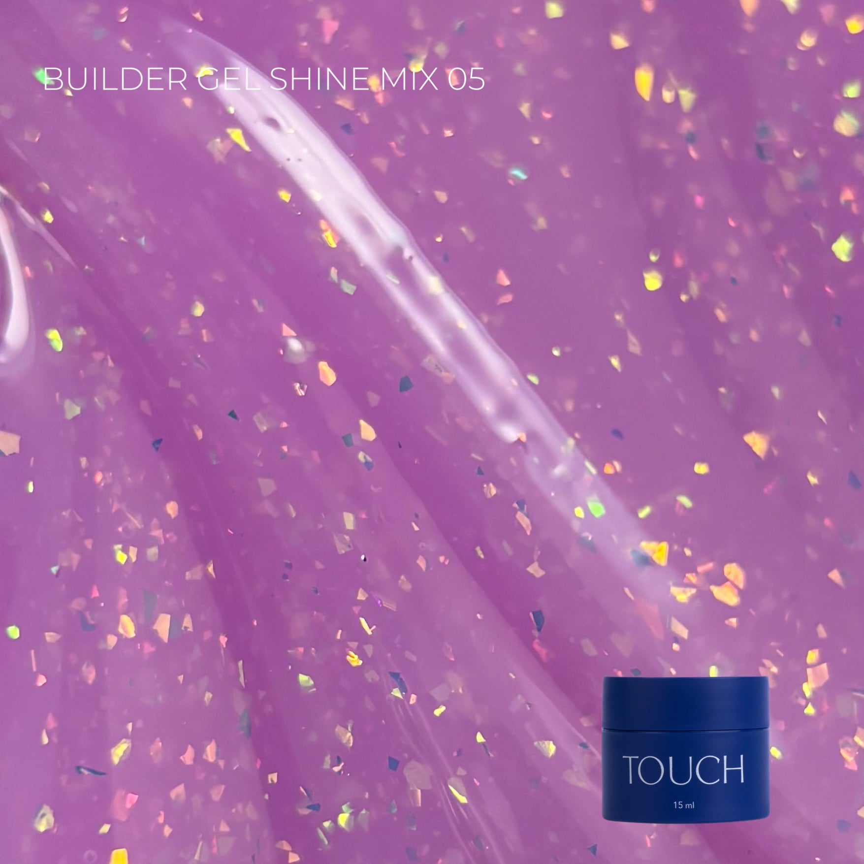 Touch Builder Gel 15ml Shine Mix 05