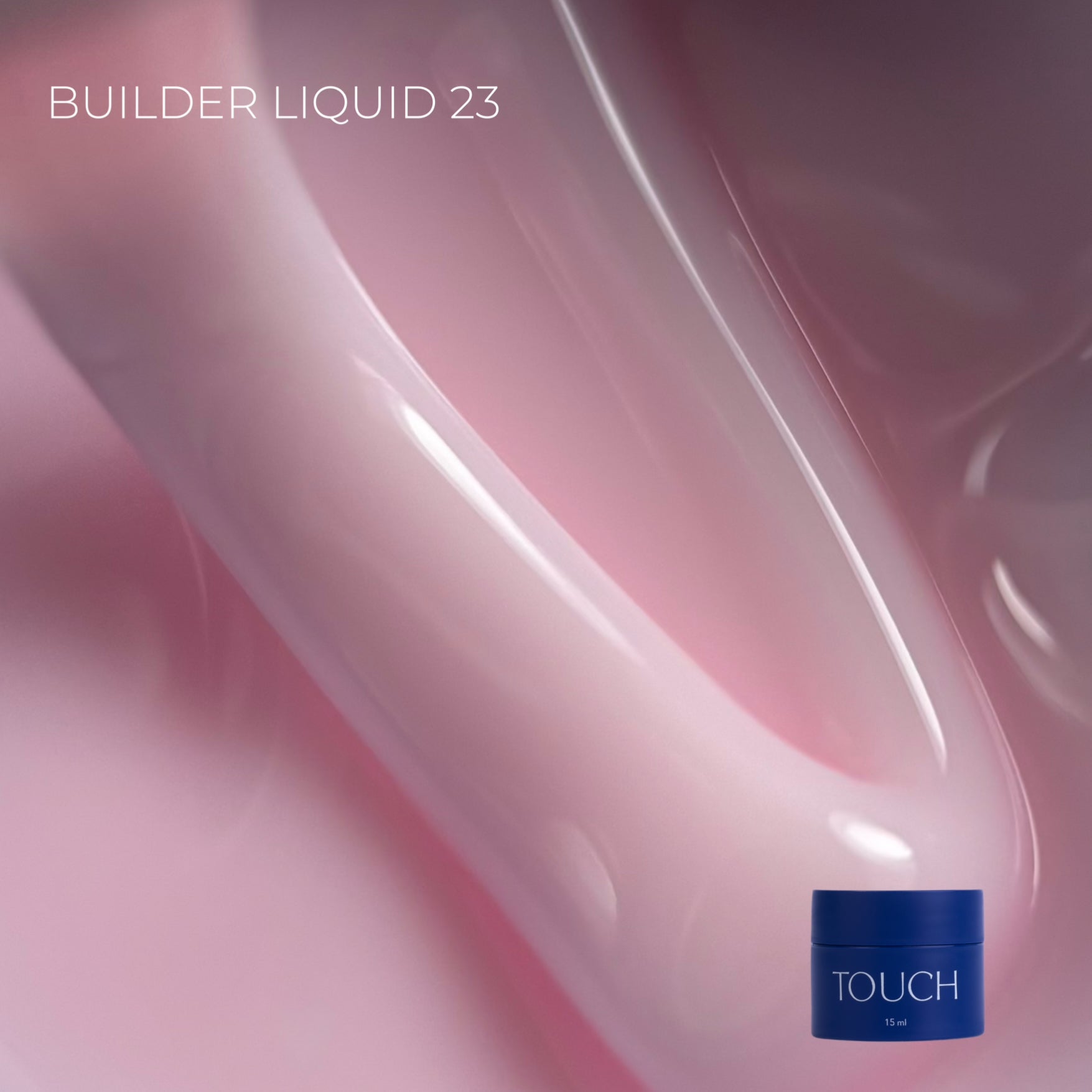 Touch builder Liquid 15ml 23