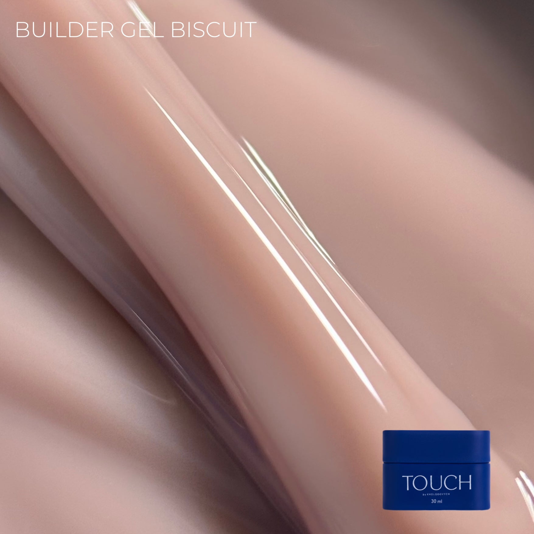 Touch Builder Gel 30ml 30 ( Biscuit)